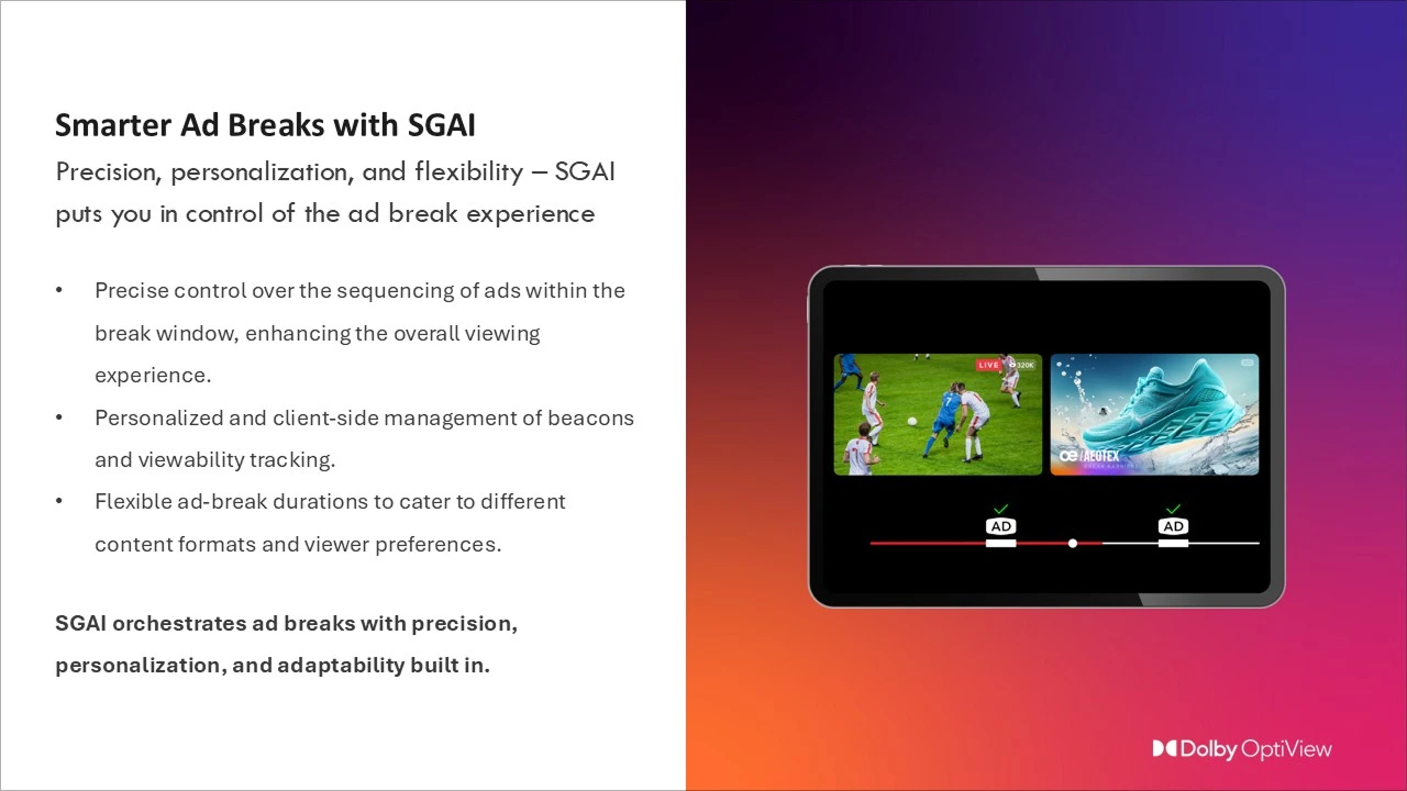 Slide titled ‘Smarter Ad Breaks with SGAI.’ Three bullets on the left. On the right, a tablet graphic shows video playback with two ad markers labeled ‘AD’ on a timeline.