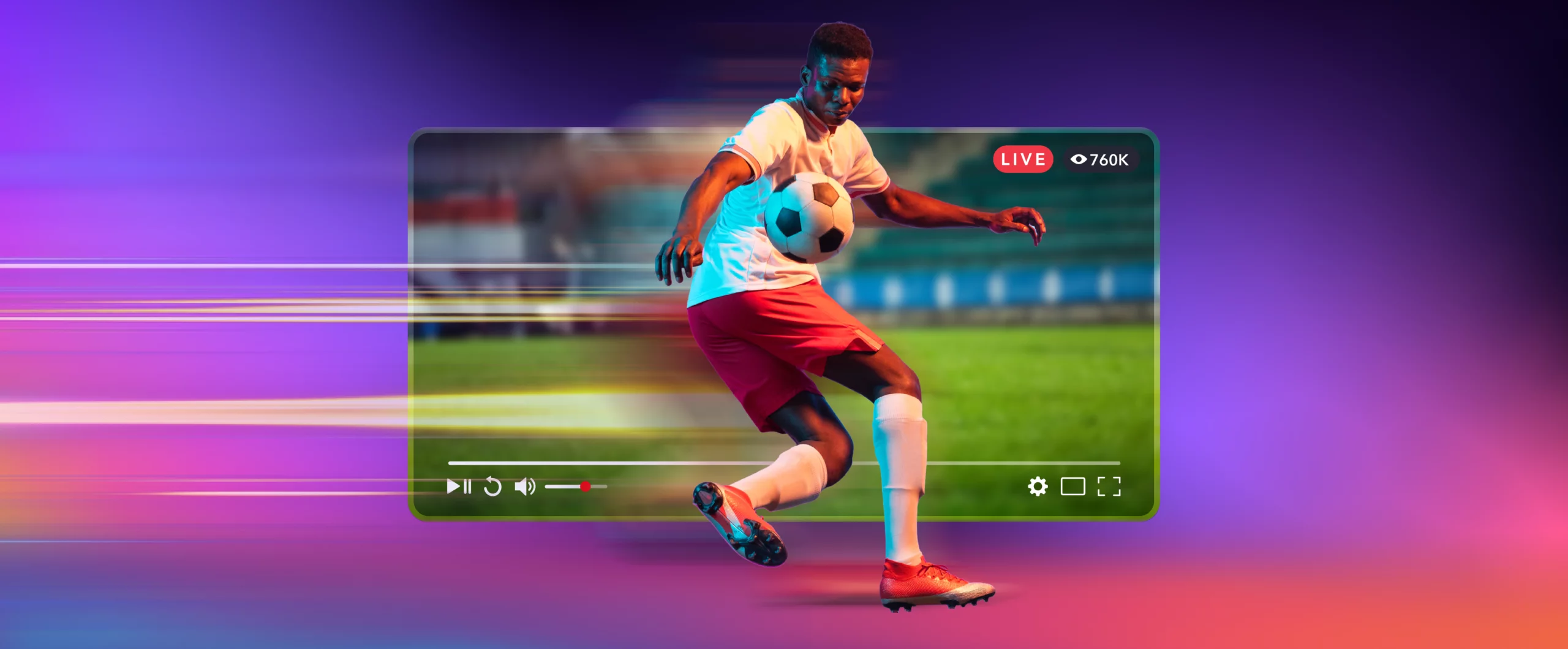 Soccer player controlling a ball mid-stride, appearing to break out of a live streaming player interface showing a LIVE badge and 760K viewers, with motion blur streaks and a purple-to-pink gradient background.