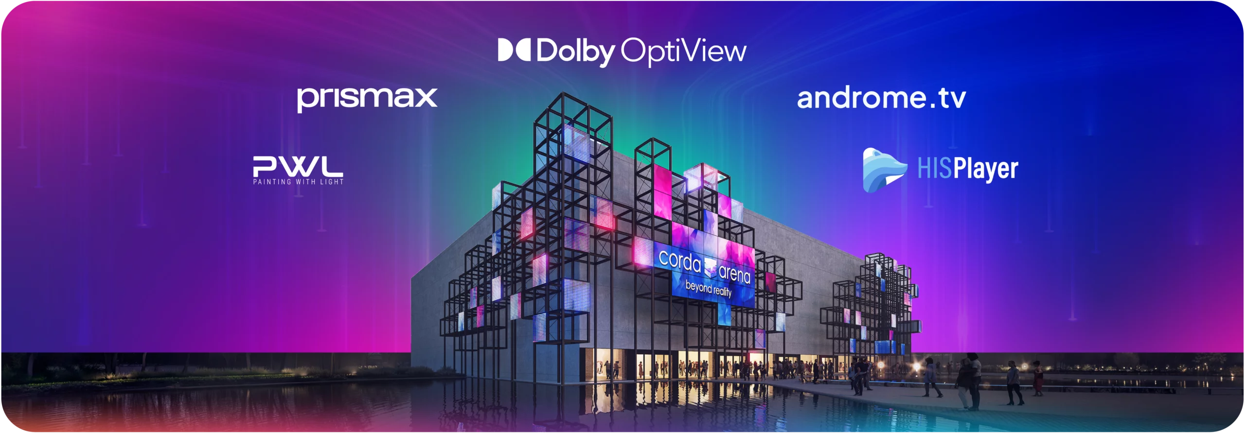 Corda Arena venue at night surrounded by technology partner logos including Dolby OptiView, Prismax, androme.tv, Painting with Light, and HISPlayer