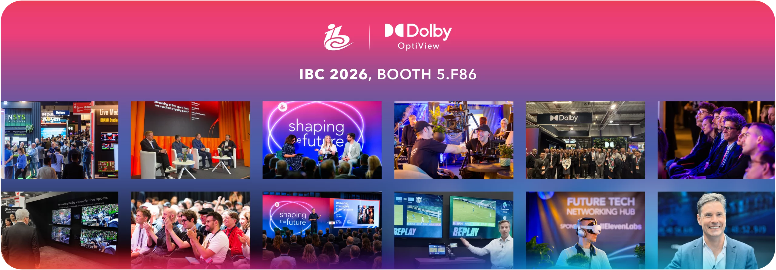 Photo collage showcasing Dolby OptiView: panel discussions, keynote presentations, camera operators, team photos, booth demos, replay technology, VR headset demonstrations, and networking events